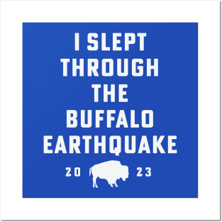 Buffalo Earthquake 2023 I Slept Through The Buffalo Earthquake Posters and Art